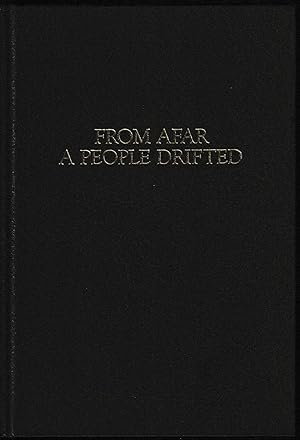 Imagen del vendedor de From Afar a People Drifted: The story of Koorda, a Wheatbelt settlement a la venta por Taipan Books