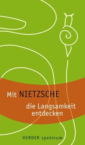 Seller image for Mit Nietzsche die Langsamkeit entdecken for sale by Antiquariat Armebooks