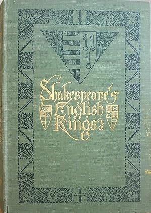 Shakespeare's stories of the English kings retold by Thomas Carter . With sixteen full-page illus...