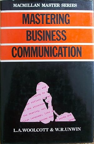 Mastering Business Communication (Macmillan Master Series: Business)