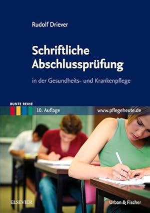 Schriftliche Abschlussprüfung in der Gesundheits- und Krankenpflege