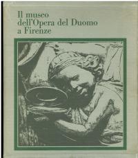 Seller image for Il Museo dell'Opera del Duomo for sale by Vedic Book Services