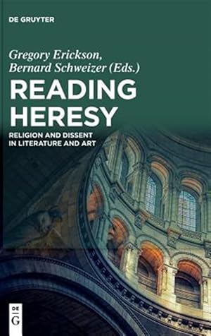 Seller image for Reading Heresy : Religion and Dissent in Literature and Art for sale by GreatBookPricesUK