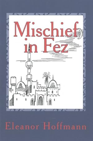 Seller image for Mischief in Fez for sale by GreatBookPricesUK