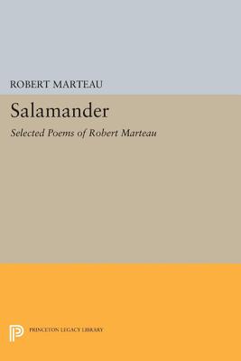 Seller image for Salamander: Selected Poems of Robert Marteau (Paperback or Softback) for sale by BargainBookStores