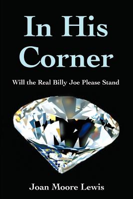 Seller image for In His Corner: Will the Real Billy Joe Please Stand (Paperback or Softback) for sale by BargainBookStores