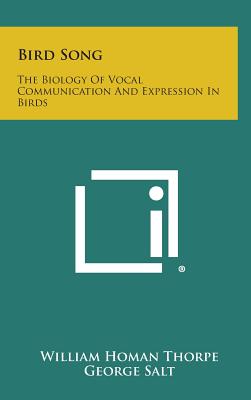 Seller image for Bird Song: The Biology of Vocal Communication and Expression in Birds (Hardback or Cased Book) for sale by BargainBookStores