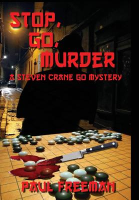 Imagen del vendedor de Stop, Go, Murder: A Steven Crane Go Mystery (Hardback or Cased Book) a la venta por BargainBookStores