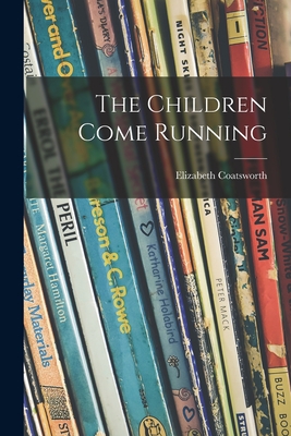 Seller image for The Children Come Running (Paperback or Softback) for sale by BargainBookStores