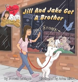 Image du vendeur pour The Adventures of Jill, Jake, and Stimlin: Jill And Jake Get A Brother (Hardback or Cased Book) mis en vente par BargainBookStores