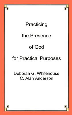 Bild des Verkufers fr Practicing the Presence of God for Practical Purposes (Paperback or Softback) zum Verkauf von BargainBookStores