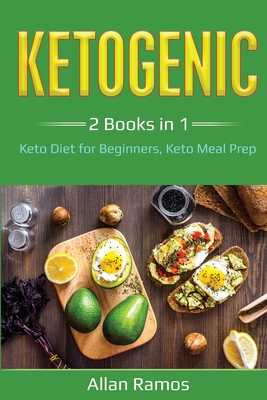 Imagen del vendedor de Ketogenic: 2 Books in 1 - Keto Diet for Beginners, Keto Meal Prep: 2 Books in 1 - Keto Diet for Beginners, Keto Meal Prep (Paperback or Softback) a la venta por BargainBookStores