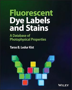 Seller image for Fluorescent Dye Labels and Stains : A Database of Photophysical Properties for sale by GreatBookPrices