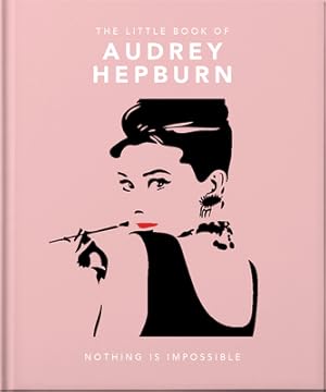 Bild des Verkufers fr The Little Guide to Audrey Hepburn (Hardback or Cased Book) zum Verkauf von BargainBookStores