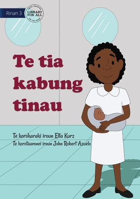 Seller image for My Mother Is A Midwife - Te tia kabung tinau (Te Kiribati) (Paperback or Softback) for sale by BargainBookStores