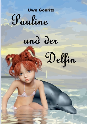 Seller image for Pauline und der Delfin (Paperback or Softback) for sale by BargainBookStores