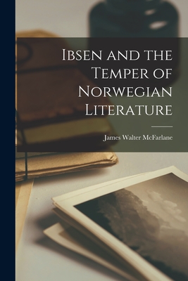 Seller image for Ibsen and the Temper of Norwegian Literature (Paperback or Softback) for sale by BargainBookStores