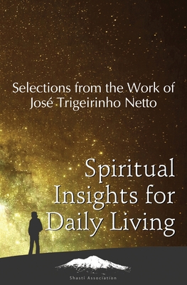 Bild des Verkufers fr Spiritual Insights for Daily Living: Selections from the Work of Jos� Trigueirinho Netto (Paperback or Softback) zum Verkauf von BargainBookStores