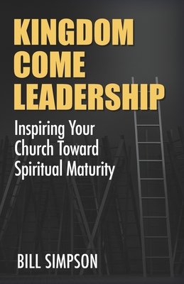 Imagen del vendedor de Kingdom Come Leadership: Inspiring Your Church Toward Spiritual Maturity (Paperback or Softback) a la venta por BargainBookStores