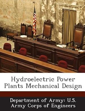 Imagen del vendedor de Hydroelectric Power Plants Mechanical Design (Paperback or Softback) a la venta por BargainBookStores