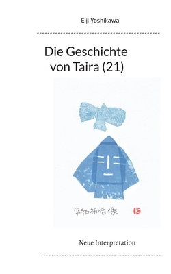 Seller image for Die Geschichte von Taira (21): Neue Interpretation (Paperback or Softback) for sale by BargainBookStores