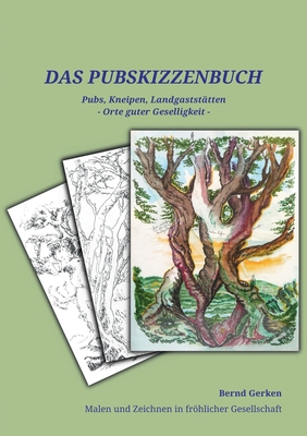Seller image for Das Pub-Skizzenbuch: Pubs, Kneipen, Landgastst�tten - Orte guter Geselligkeit (Paperback or Softback) for sale by BargainBookStores