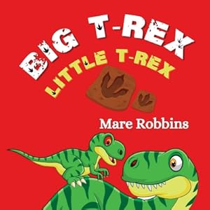 Seller image for Big T-Rex. Little T-Rex (Paperback or Softback) for sale by BargainBookStores