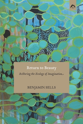 Seller image for Return to Beauty: Restoring the Ecology of Imagination (Paperback or Softback) for sale by BargainBookStores