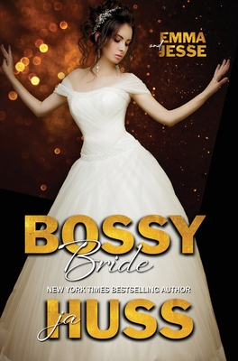 Seller image for Bossy Bride: Emma and Jesse (Hardback or Cased Book) for sale by BargainBookStores