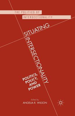 Seller image for Situating Intersectionality: Politics, Policy, and Power (Paperback or Softback) for sale by BargainBookStores
