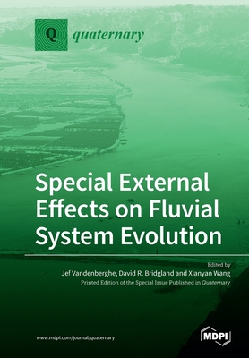 Image du vendeur pour Special External Effects on Fluvial System Evolution (Paperback or Softback) mis en vente par BargainBookStores