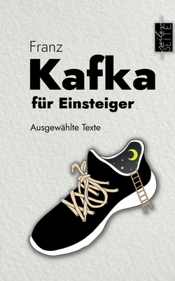Seller image for Kafka f�r Einsteiger: Ausgew�hlte Texte (Paperback or Softback) for sale by BargainBookStores