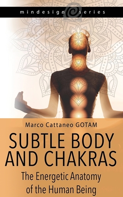 Bild des Verkufers fr Subtle Body and Chakras: The Energetic Anatomy of the Human Being (Paperback or Softback) zum Verkauf von BargainBookStores