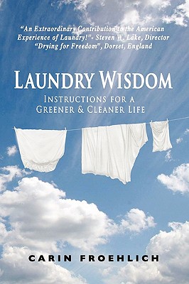 Seller image for Laundry Wisdom: Instructions for a Greener and Cleaner Life (Paperback or Softback) for sale by BargainBookStores