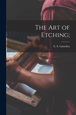 Seller image for The Art of Etching; (Paperback or Softback) for sale by BargainBookStores