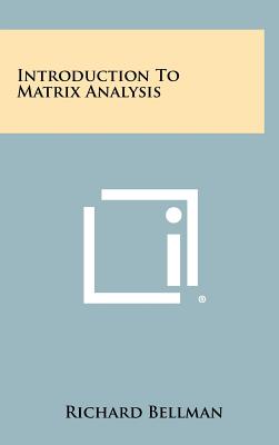 Bild des Verkufers fr Introduction To Matrix Analysis (Hardback or Cased Book) zum Verkauf von BargainBookStores
