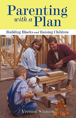 Seller image for Parenting with a Plan: Building Blocks and Raising Children (Hardback or Cased Book) for sale by BargainBookStores