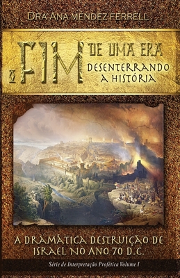 Seller image for O Fim de uma Era: Desenterrando a hist�ria (Paperback or Softback) for sale by BargainBookStores