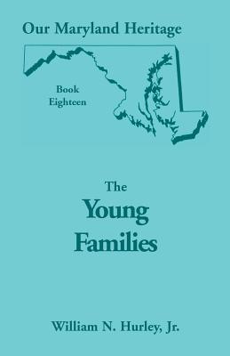 Immagine del venditore per Our Maryland Heritage, Book 18: The Young Families (Paperback or Softback) venduto da BargainBookStores