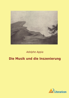 Seller image for Die Musik und die Inszenierung (Paperback or Softback) for sale by BargainBookStores