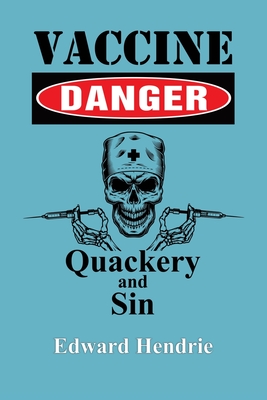 Imagen del vendedor de Vaccine Danger: Quackery and Sin (Paperback or Softback) a la venta por BargainBookStores