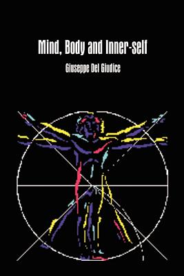 Seller image for Mind, Body and Inner-self (Paperback or Softback) for sale by BargainBookStores