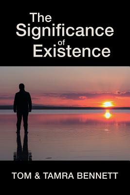 Imagen del vendedor de The Significance of Existence (Paperback or Softback) a la venta por BargainBookStores