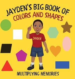 Immagine del venditore per Jayden's Big Book of Colors and Shapes (Hardback or Cased Book) venduto da BargainBookStores