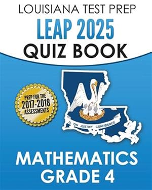 Imagen del vendedor de Louisiana Test Prep Leap 2025 Quiz Book Mathematics, Grade 4 : Complete Coverage of the Louisiana Student Standards for Mathematics a la venta por GreatBookPrices
