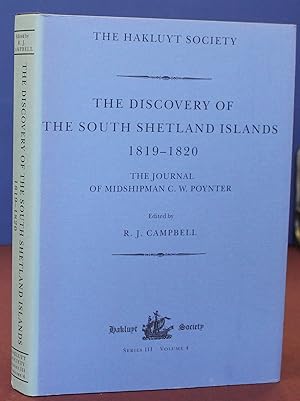 The Discovery of the South Shetland Islands. The Voyages of the Brig Williams 1819-1820.and the J...