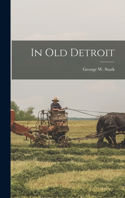 Immagine del venditore per In Old Detroit (Hardback or Cased Book) venduto da BargainBookStores