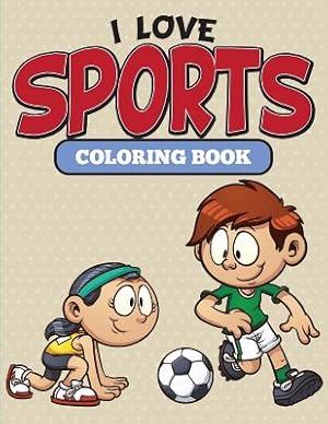 Seller image for I Love Sports Coloring Book (Paperback or Softback) for sale by BargainBookStores