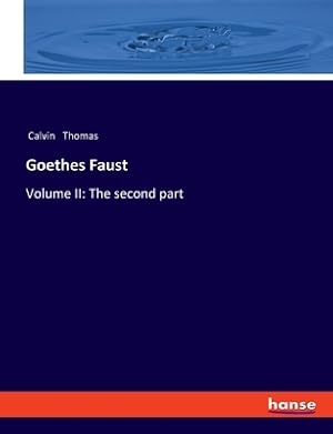 Imagen del vendedor de Goethes Faust: Volume II: The second part (Paperback or Softback) a la venta por BargainBookStores