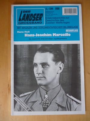 Seller image for Der Landser. Grossband 896. Hans-Joachim Marseille. Die Geschichte eines einmaligen Jagdfliegerlebens. Neuauflage. Mit Magazin und dokumentarischer Bildbeilage. Erlebnisberichte zur Geschichte des Zweiten Weltkrieges. for sale by Versandantiquariat Harald Gross